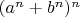 $(a^{n}+b^{n})^{n}$