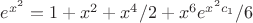 $e^{x^2}=1+x^2+{ x^4 }/2+ x^6e^{{x^2}c_1}/6 $