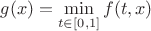 $g(x)=\min\limits_{t\in[0,1]}f(t,x)$