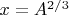$x=A^{2/3}$