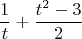 $$
\frac{1}{t} + \frac{t^2-3}{2}
$$