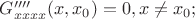 $G''''_{xxxx}(x,x_0)=0, x\not=x_0;$