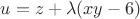 $u=z+\lambda (xy-6)$