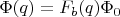 $\Phi(q)=F_b(q)\Phi_0$