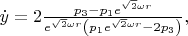 $ \dot{y}=2\frac{p_{3}-p_{1}e^{\sqrt{2}\omega
r}}{e^{\sqrt{2}\omega r}\left(p_{1}e^{\sqrt{2}\omega
r}-2p_{3}\right)},$