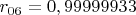 $r_{06}=0,99999933$