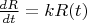 $\frac{dR}{dt}=kR(t)$