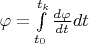 $\varphi=\int\limits_{t_{0}}^{t_{k}}\frac{d\varphi}{dt}dt$