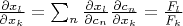 $\frac{\partial x_l}{\partial x_k}=\sum_{n}\frac{\partial x_l}{\partial c_n}\frac{\partial c_n}{\partial x_k}=\frac{F_l}{F_k}$