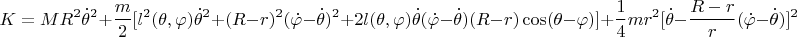 $$K=MR^2\dot\theta^2+\frac{m}{2}[l^2(\theta,\varphi)\dot\theta^2+(R-r)^2(\dot\varphi-\dot\theta)^2+2l(\theta,\varphi)\dot\theta(\dot\varphi-\dot\theta)(R-r)\cos(\theta-\varphi)]+\frac{1}{4}mr^2[\dot\theta-\frac{R-r}{r}(\dot\varphi-\dot\theta)]^2$$