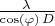 $ \frac { \lambda }{ \cos( \varphi) \,  D } $