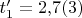 $t'_1= 2{,}7(3)$$