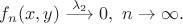 $f_n(x,y)\stackrel{\lambda_2}{\longrightarrow}0,\ n\to\infty.$