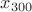 $x_{300}$