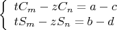 $$\[
\left\{ \begin{array}{l}
 tC_m  - zC_n  = a - c \\ 
 tS_m  - zS_n  = b - d \\ 
 \end{array} \right.
\]$