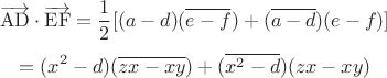$$\overrightarrow{\rm AD} \cdot \overrightarrow{\rm EF} &= \frac{1}{2}[(a-d)(\overline{e-f})+(\overline{a-d})(e-f)]$$
$$=(x^2-d)(\overline{zx-xy})+(\overline{x^2-d})(zx-xy)$$