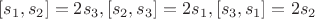 $[s_1,s_2]=2s_3, [s_2,s_3]=2s_1, [s_3,s_1]=2s_2$