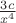 $\frac{3c}{x^4}$