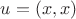 $u=(x, x)$