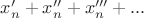 $x_n'+x_n''+x_n'''+...$