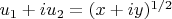 $u_1+i u_2 = (x+i y)^{1/2}$