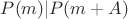 $P(m)|P(m+A)$