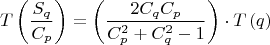 $$\[
T\left( {\frac{{S_q }}{{C_p }}} \right) = \left( {\frac{{2C_q C_p }}{{C_p ^2  + C_q ^2  - 1}}} \right) \cdot T\left( q \right)
\]$