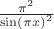 $\frac{{\pi}^2}{{\sin(\pi x)}^2}$