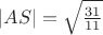 $|AS| = \sqrt\frac{31}{11}$
