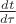 $\frac{dt}{d\tau}$