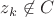 $z_k\not\in C$