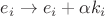 $e_i \rightarrow e_i+\alpha k_i$
