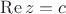 $\operatorname{Re} z=c$