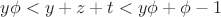 $y \phi < y + z +  t < y \phi + \phi -1$