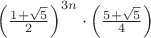 $\left({1+\sqrt 5\over 2}\right)^{3n}\cdot  \left({5+\sqrt 5\over 4}\right)$