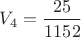 $V_4 = \dfrac{25}{1152}$