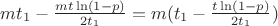 $m t_1 -  \frac{ m t \ln(1-p) }{ 2 t_1 } = m (t_1 -  \frac{ t \ln(1-p) }{ 2 t_1 }) $