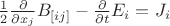 $\tfrac{1}{2}\tfrac{\partial}{\partial x_j}B_{[ij]}-\tfrac{\partial}{\partial t}E_i=J_i$