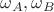 $\omega_A,\omega_B$