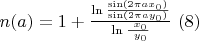 $ \ n ( a ) = 1 + \frac{\ln\frac{\sin(2\pi a x_0) }{\sin(2\pi a y_0) }}{\ln\frac{\ x_0}{\ y_0}}\ (8)$