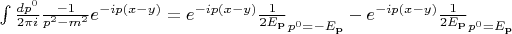 $\int \frac{dp^0}{2\pi i}\frac{-1}{p^2-m^2}e^{-ip(x-y)} = e^{-ip(x-y)}\frac{1}{2E_{\mathbf{p}}}\right\rvert \limits_{p^0=-E_{\mathbf{p}}}-e^{-ip(x-y)}\frac{1}{2E_{\mathbf{p}}}\right\rvert _{p^0=E_{\mathbf{p}}}$
