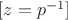 $[ z=p^{-1} ]$