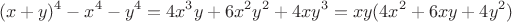 $$
(x+y)^4-x^4-y^4=4x^3 y+6x^2 y^2 +4xy^3=xy(4x^2+6xy+4y^2)
$$