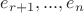 $e_{r+1},...,e_n$