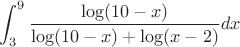 $$\int_{3}^{9} \frac{ \log (10-x)}{\log (10-x)+ \log (x-2)} dx$$