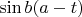$\sin{b(a-t)}$