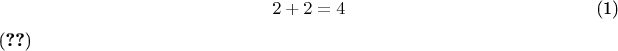 \begin{equation}2+2=4\label{A}\end{equation} (\ref{A})
