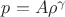$p=A \rho^{\gamma}$