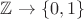 $\mathbb{Z}\to \{0,1\}$