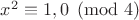 $x^2\equiv 1,0\pmod 4$